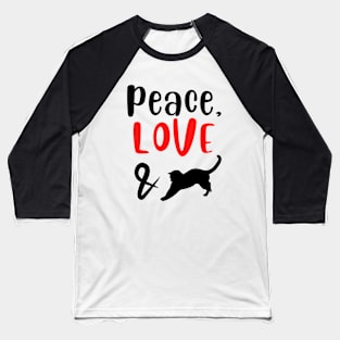 Peace Love and Black Cats Baseball T-Shirt